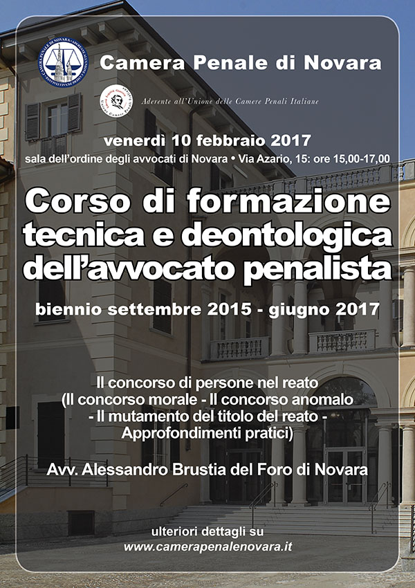 Corso di formazione tecnica deontologica dell'avvocato penalista. Corso di formazione tecnica deontologica dell'avvocato penalista.