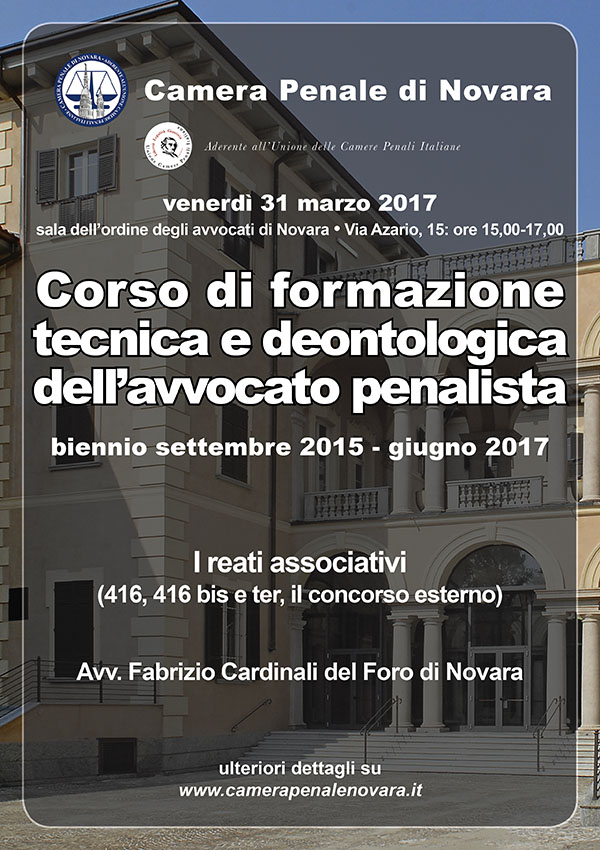 Corso di formazione tecnica deontologica dell'avvocato penalista. Corso di formazione tecnica deontologica dell'avvocato penalista.