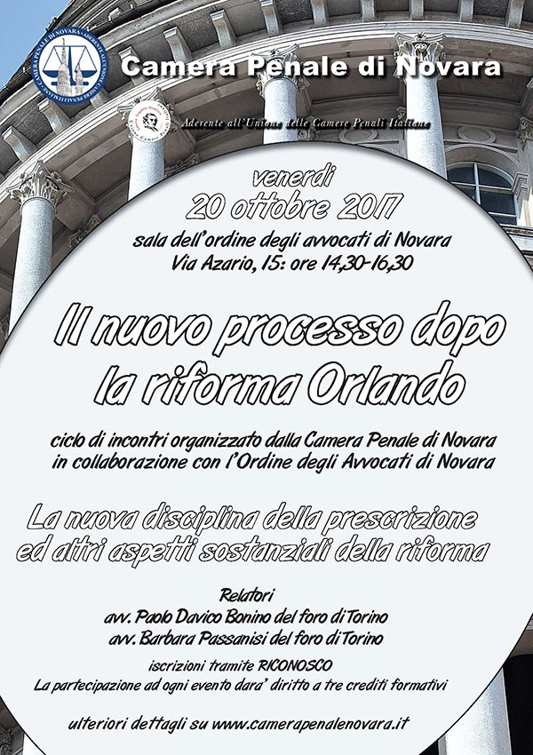 Il nuovo processo dopo la riforma Orlando: ciclo di incontri formativi. Il nuovo processo dopo la riforma Orlando: ciclo di incontri formativi.