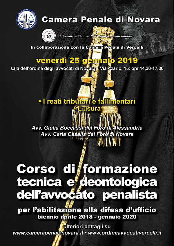 Corso di formazione tecnica deontologica dell'avvocato penalista. Corso di formazione tecnica deontologica dell'avvocato penalista.