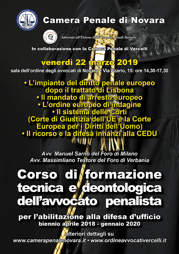 Corso di formazione tecnica deontologica dell'avvocato penalista. Corso di formazione tecnica deontologica dell'avvocato penalista.