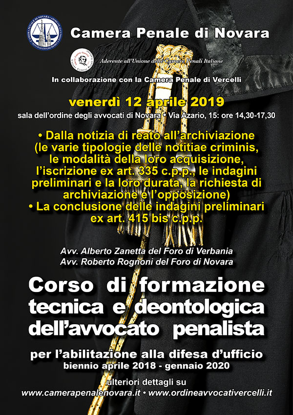 Corso di formazione tecnica deontologica dell'avvocato penalista. Corso di formazione tecnica deontologica dell'avvocato penalista.