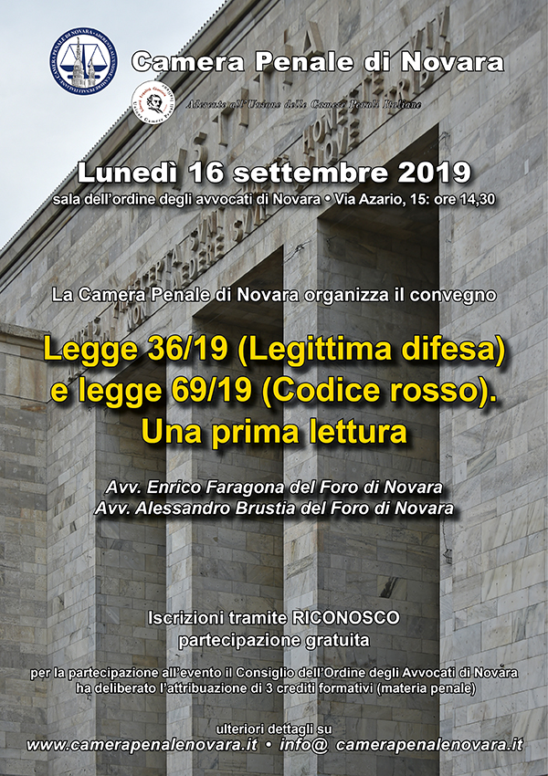 Legge 36/19 (legittima difesa) e legge 69/19 (Codice rosso). Una prima lettura. Legge 36/19 (legittima difesa) e legge 69/19 (Codice rosso). Una prima lettura.